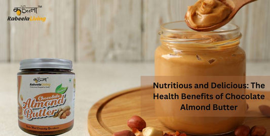 Health Benefits of Chocolate Almond Butter: Nutritious & Delicious!