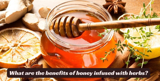 What Are The Benefits Of Honey Infused With Herbs?